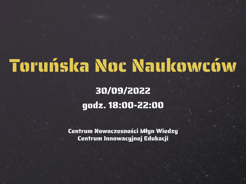 Toruńska Noc Naukowców data wydarzenia i miejsce